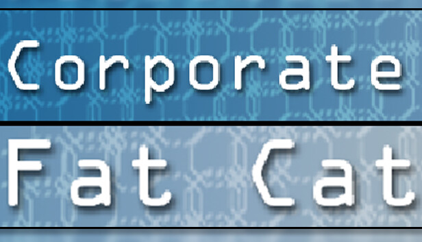 Corporate Fat Cat on Steam