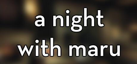 A Night With Maru