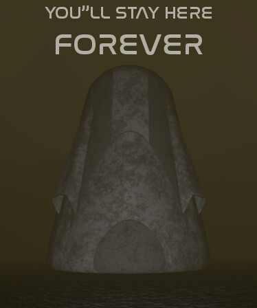 You'll stay here forever