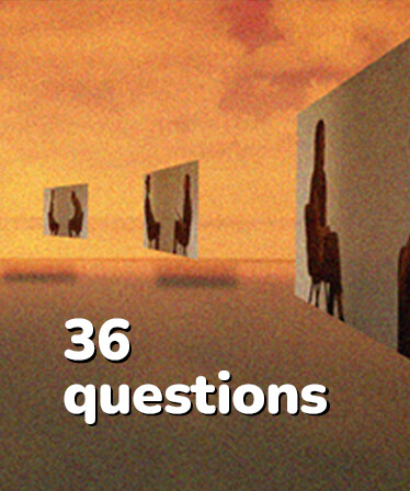 36 Questions