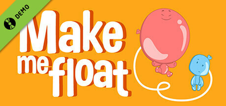 Make me float Demo