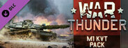 War Thunder - M1 KVT Pack