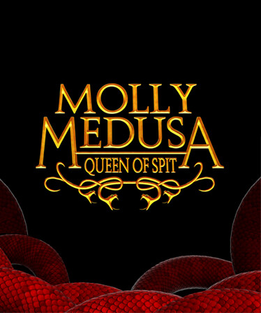 Molly Medusa: Queen of Spit