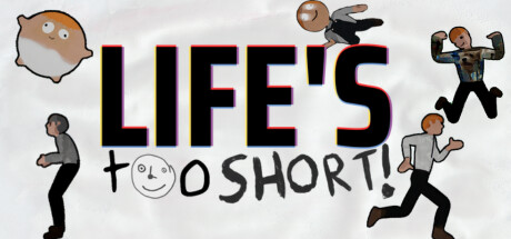 Life's Too Short! Cover Image