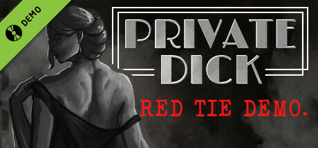 Private Dick: Red Tie Demo