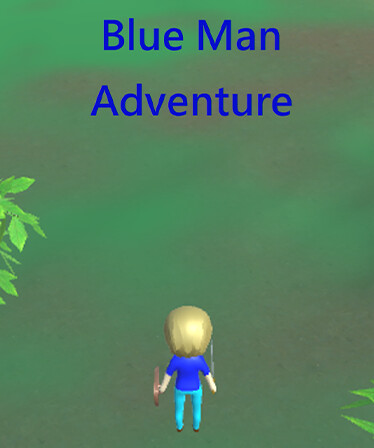 Blue Man Adventure