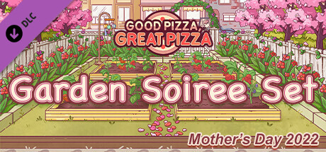 좋은 피자, 위대한 피자 - 정원의 저녁 세트 - 2022 어머니의 날