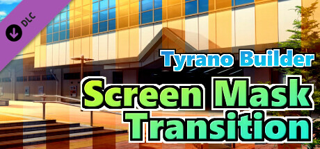 Tyrano Builder - Screen Mask Transition [Plugin]