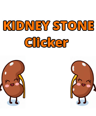 KIDNEY STONE Clicker