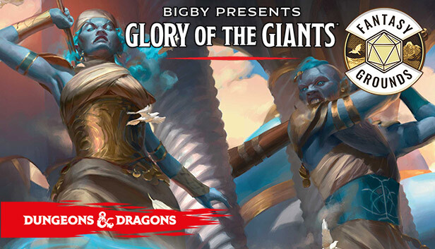 Fantasy Grounds - D&D Bigby Presents Glory of the Giants on Steam