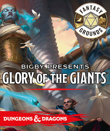 Fantasy Grounds - D&D Bigby Presents Glory of the Giants