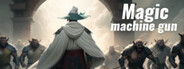 Magic Machine Gun