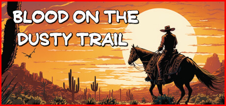 Blood On The Dusty Trail banner image