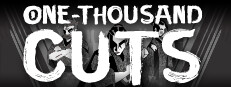 One-Thousand Cuts