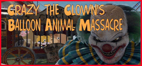 Crazy The Clown's Balloon Animal Massacre Cover Image
