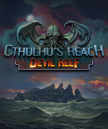 Cthulhu's Reach: Devil Reef
