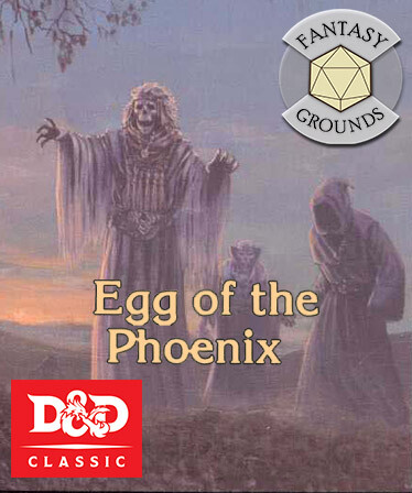 Fantasy Grounds - D&D Classics - I12: Egg Of The Phoenix