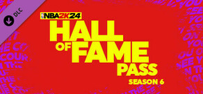 NBA 2K24 Hall of Fame Pass: Season 6