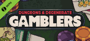 Dungeons & Degenerate Gamblers Demo