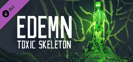 Edemn - Toxic Skeleton banner image