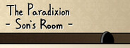 The Paradixion: Son's Room