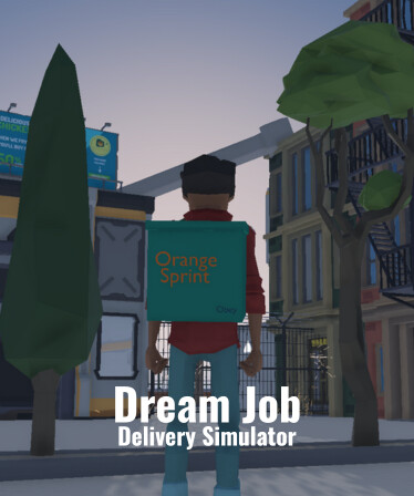 Dream Job : Delivery Simulator