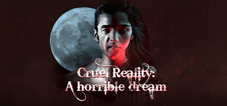 Cruel Reality: A horrible dream Cover Image