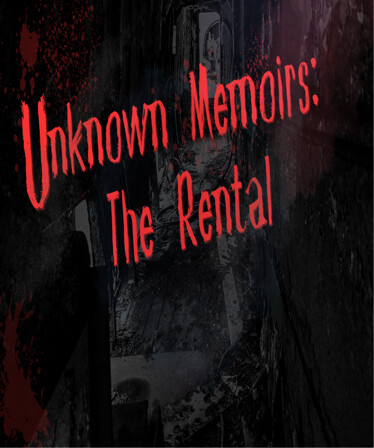 Unknown Memoirs: The Rental