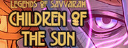 Legends of Savvarah: Children of the Sun