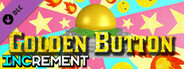 Increment - Golden Button