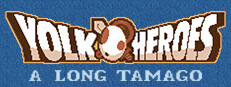 Yolk Heroes: A Long Tamago