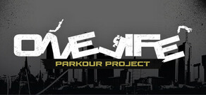 One Life - Parkour Project