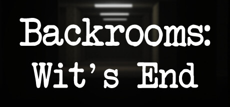 Backrooms: Wit's End