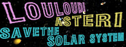 Louloudi Asteri ~Save the Solar System~