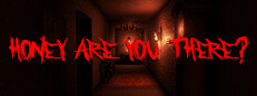 Honey Are You There?