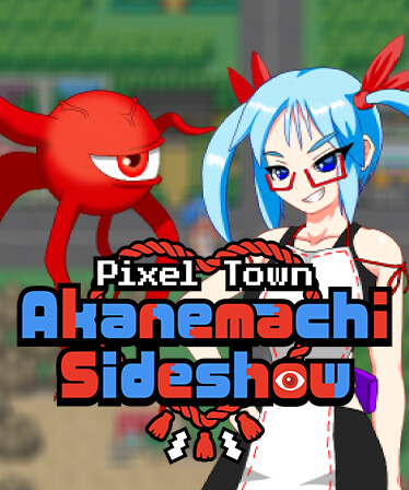 Pixel Town: Akanemachi Sideshow