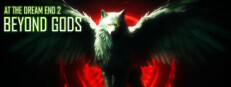 At the Dream End 2 - Beyond Gods