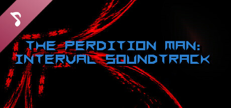 The Perdition Man: Interval Soundtrack banner image