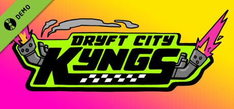 Dryft City Kyngs Demo
