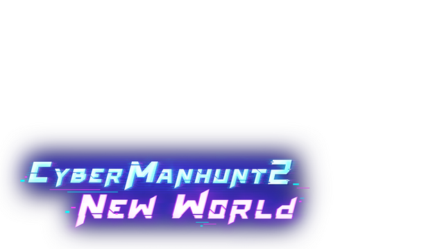 Cyber Manhunt 2: New World