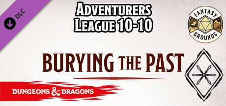 Fantasy Grounds - D&D Adventurers League 10-10 Burying the Past