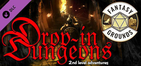 Fantasy Grounds - Drop-in Dungeons: 2nd Level Adventures