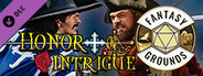 Fantasy Grounds - Honor + Intrigue