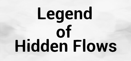 Legend of Hidden Flows Cover Image