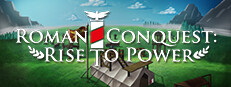 Roman Conquest: Rise to Power