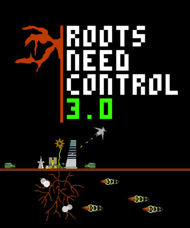 Roots Need Control 3.0