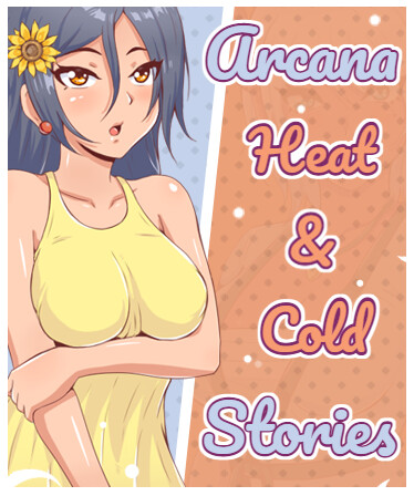 Arcana: Heat and Cold. Stories