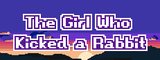 The Girl Who Kicked a Rabbit