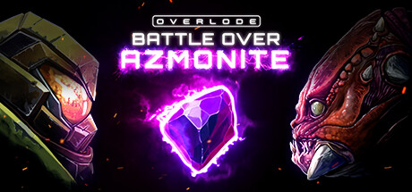 OVERLODE: Battle over Azmonite