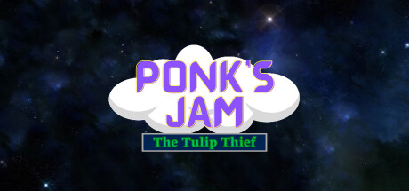 Ponk's Jam: The Tulip Thief